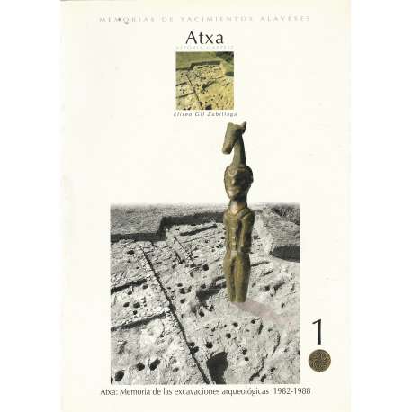 Atxa: Memoria de las excavaciones arqueológicas 1982-1988