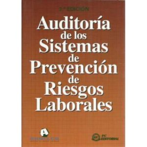 Auditoría de los Sistemas de Prevención de Riesgos Laborales