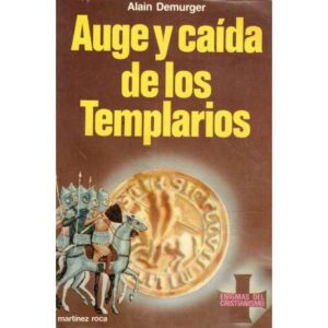 Auge y caída de los Templarios