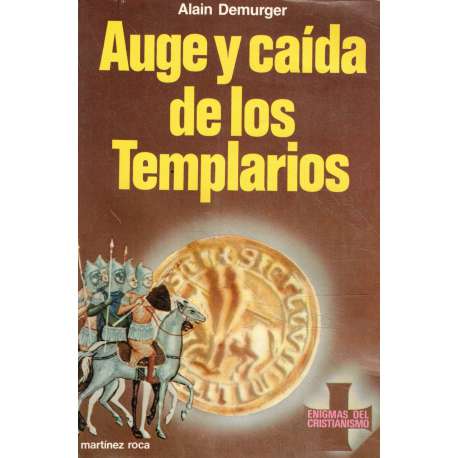Auge y caída de los Templarios