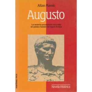 Augusto. Las memorias presuntamente extraviadas del auténtico...