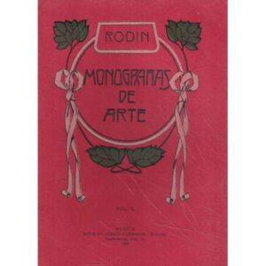 Augusto Rodin. Monografías de arte. Vol. II