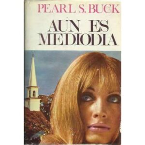 Aún es mediodía