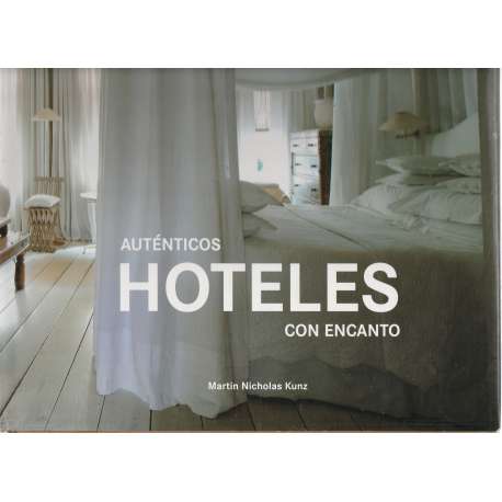 Auténticos hoteles con encanto