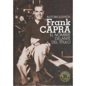 Autobiografía Frank Capra. El nombre delante del título