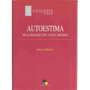 Autoestima. Seguridad en uno mismo