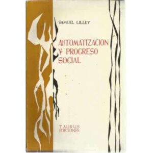 AUTOMATIZACIÓN Y PROGRESO SOCIAL