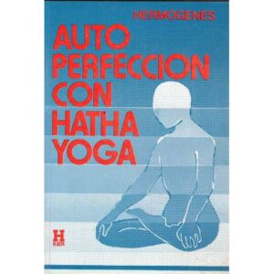 Autoperfección con Hatha Yoga