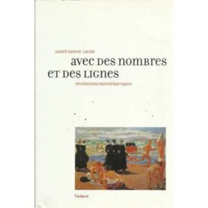Avec des nombres et des lignes. Récréations mathématiques