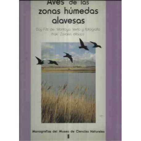 AVES DE LAS ZONAS HÚMEDAS ALAVESAS. Monografías del Museo de Ciencias Naturales, I