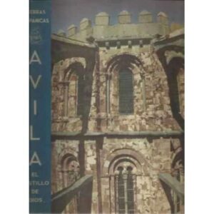 ÁVILA, EL CASTILLO DE DIOS
