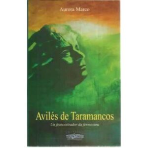 Avilés de Taramancos. Un francontirador da fermosura