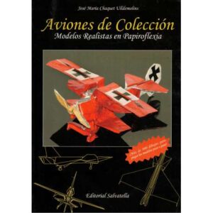 Aviones de colección. Modelos realistas en papiroflexia