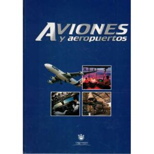 Aviones y aeropuertos. 2 tomos