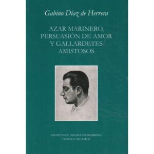 Azar Marinero, persuasión de amor y gallardetes amistosos