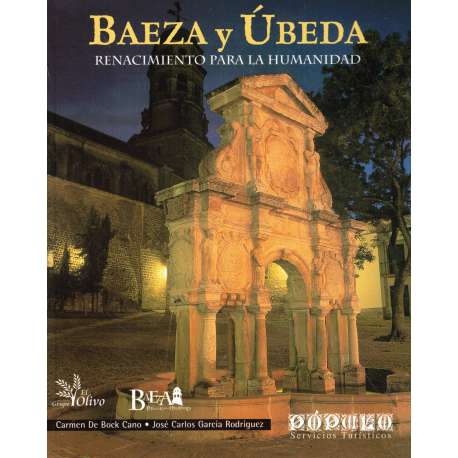 Baeza y Úbeda. Renacimiento para la humanidad