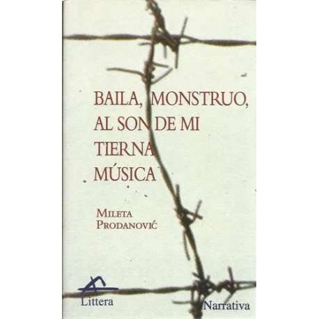 Baila, monstruo al son de mi tierna música