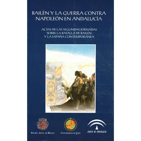 Bailén y la guerra contra Napoleón en Andalucía