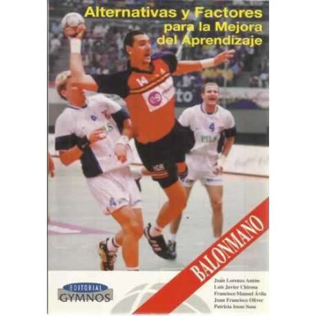 Balonmano: Alternativas y factores para la mejora del aprendizaje