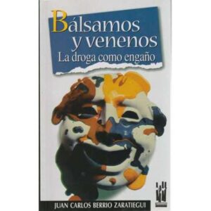 Bálsamos y venenos. La droga como engaño