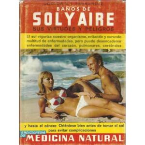 Baños de sol y aire. Sus virtudes y peligros