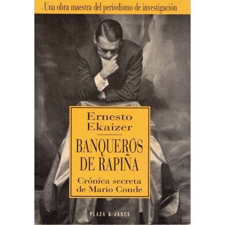 Banqueros de rapiña. Crónica secreta de Mario Conde