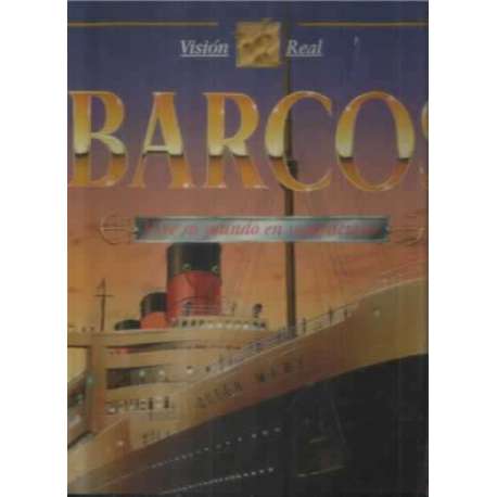 Barcos. Vive su mundo en super detalle