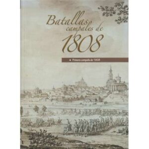 Batallas campales de 1808. Pimera campaña de 1808