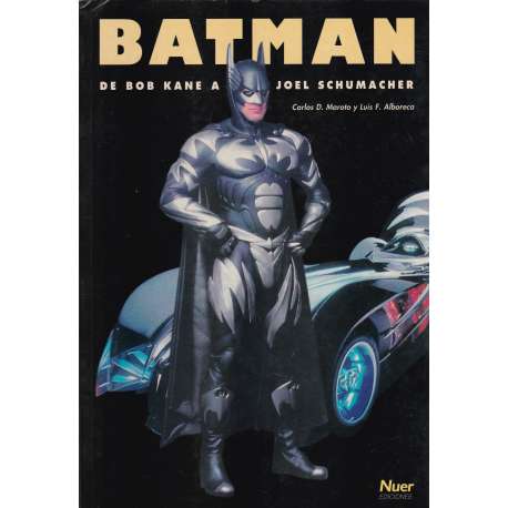 Batman. De Bob Kane a Joel Schumacher