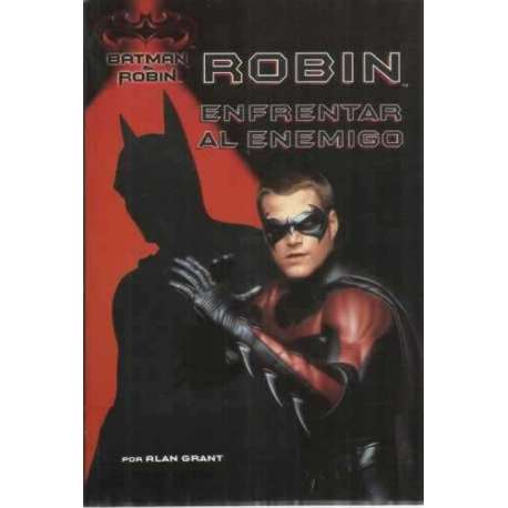 Batman & Robin. Enfrentar al enemigo