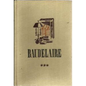 Baudelaire. Vida atormentada