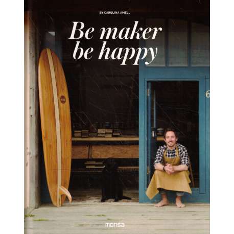 Be maker, be happy