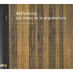 Bekleidung. Los trajes de la arquitectura
