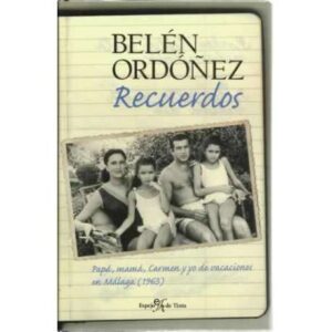 Belén Ordóñez. Recuerdos