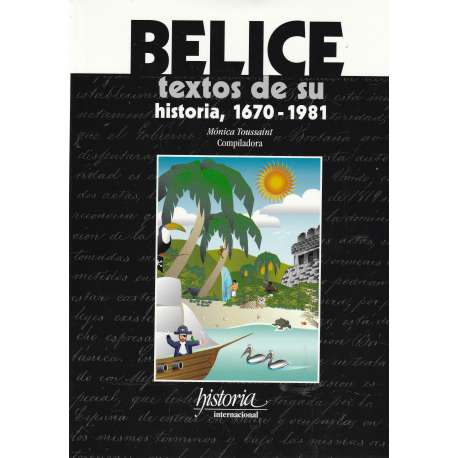 Belice textos de su historia, 1670-1981