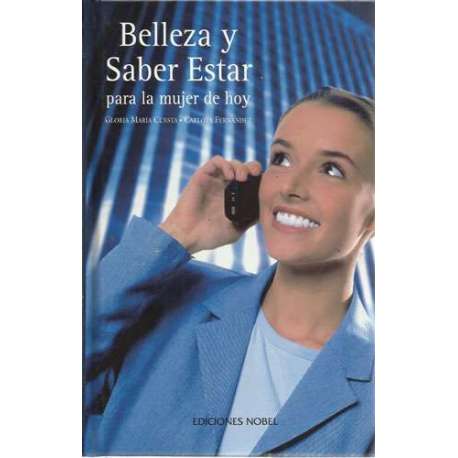 Belleza y saber estar para la mujer de hoy