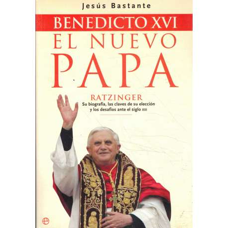 Benedicto XVI. El nuevo Papa