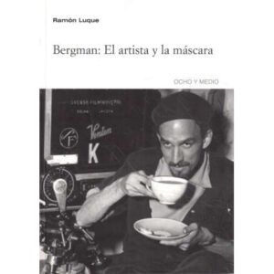 Bergman: El artista y la máscara