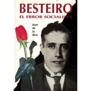 Besteiro. El error socialista