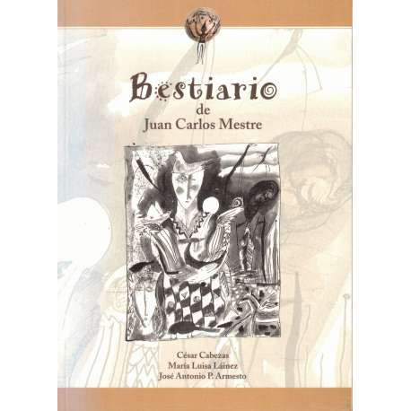 Bestiario de Juan Carlos Mestre. Autor del Bierzo