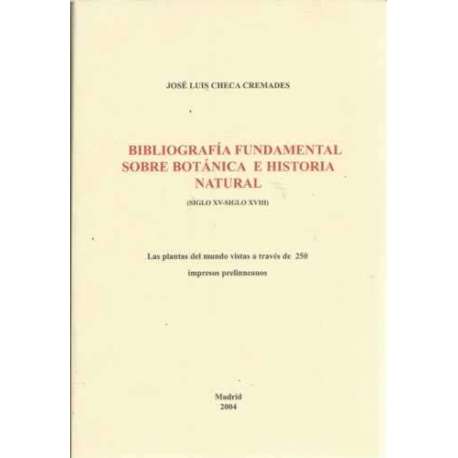 Bibliografía fundamental sobre botánica e historia natura. Siglo XV-Siglo XVIII