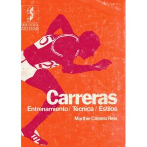 Carreras. Entrenamiento, técnica, estilos