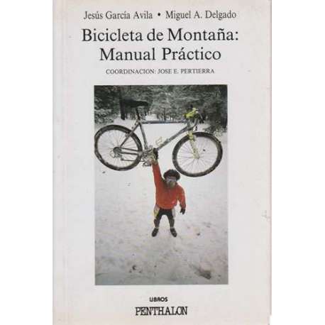 Bicicleta de montaña: Manual práctico