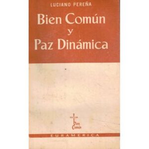 Bien común y paz dinámica