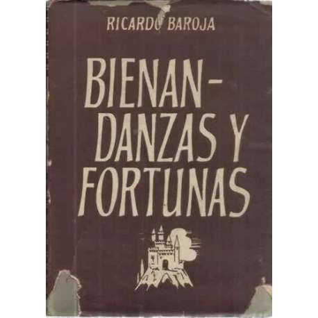 Bienandanzas y fortunas. Novela histórica