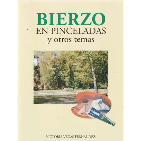 Bierzo en Pinceladas y otros temas