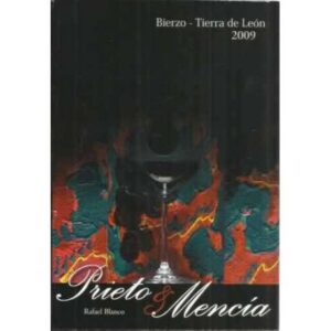 Bierzo-Tierra de León 2009. Prieto & Mencía