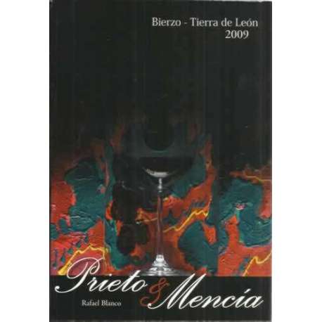 Bierzo-Tierra de León 2009. Prieto & Mencía