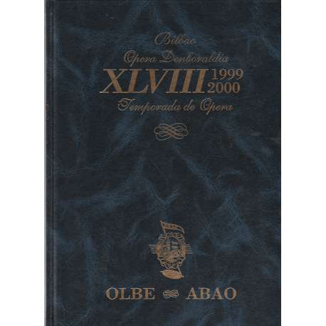 Bilbao. Ópera Denboraldia XLVIII. 1999-2000. Temporada de Ópera