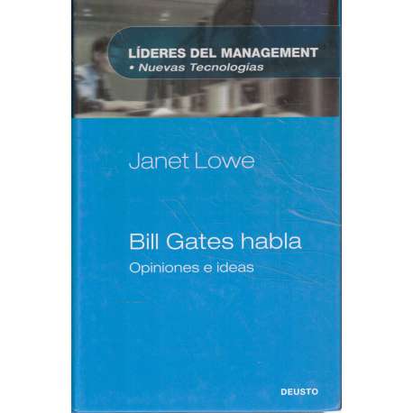 Bill Gates habla. Opiniones e ideas